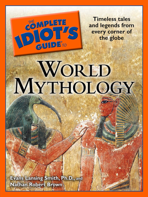 Title details for The Complete Idiot's Guide to World Mythology by Evans Lansing Smith, Ph.D. - Available